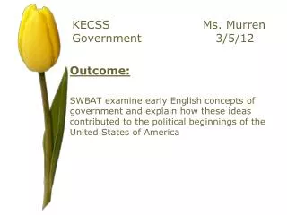 KECSS			 Ms . Murren Government			3/5/12