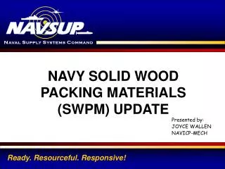NAVY SOLID WOOD PACKING MATERIALS (SWPM) UPDATE
