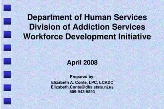 Department of Human Services Division of Addiction Services Workforce Development Initiative