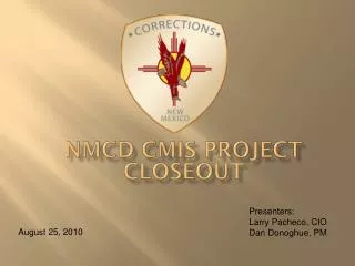 NMCD CMIS Project Closeout