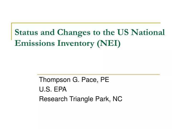 status and changes to the us national emissions inventory nei