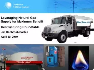 Leveraging Natural Gas Supply for Maximum Benefit Restructuring Roundtable Jim Robb/Bob Coates