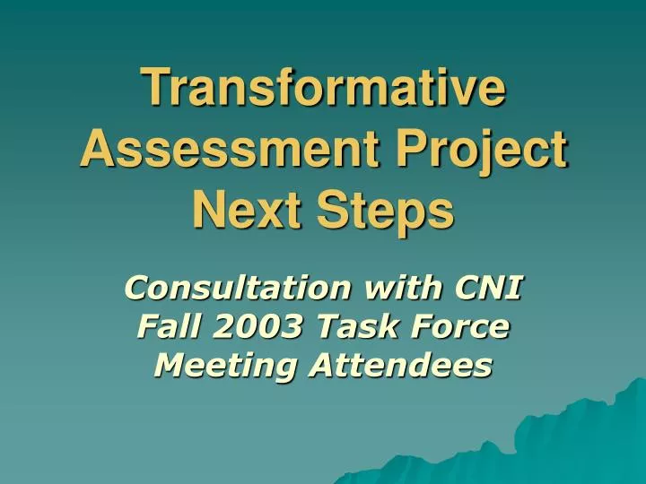 transformative assessment project next steps