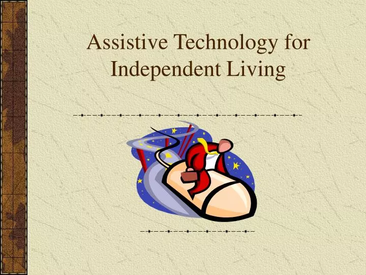 assistive technology for independent living