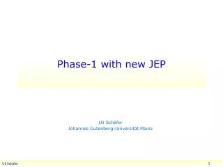 Phase-1 with new JEP