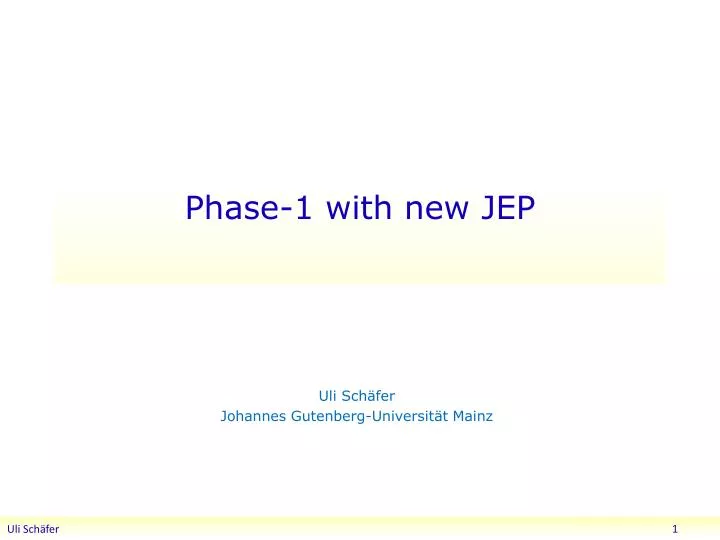 phase 1 with new jep