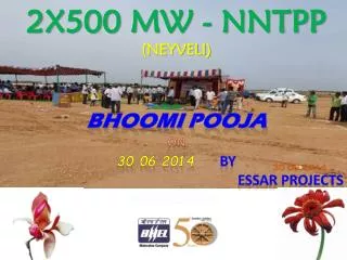 2X500 MW - NNTPP (NEYVELI) BHOOMI POOJA ON 30.06.2014 BY ESSAR PROJECTS