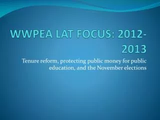 WWPEA LAT FOCUS: 2012-2013