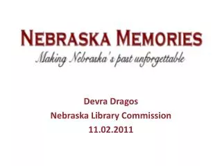 Devra Dragos Nebraska Library Commission 11.02.2011