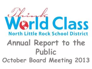 Annual Report to the Public October Board Meeting 2013