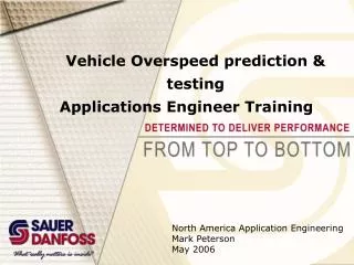 Vehicle Overspeed prediction &amp; testing Applications Engineer Training