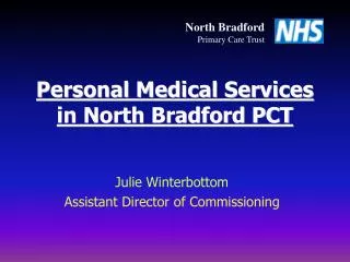 Personal Medical Services in North Bradford PCT