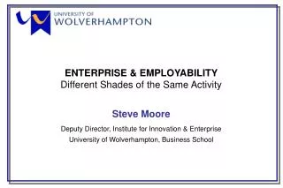 ENTERPRISE &amp; EMPLOYABILITY Different Shades of the Same Activity