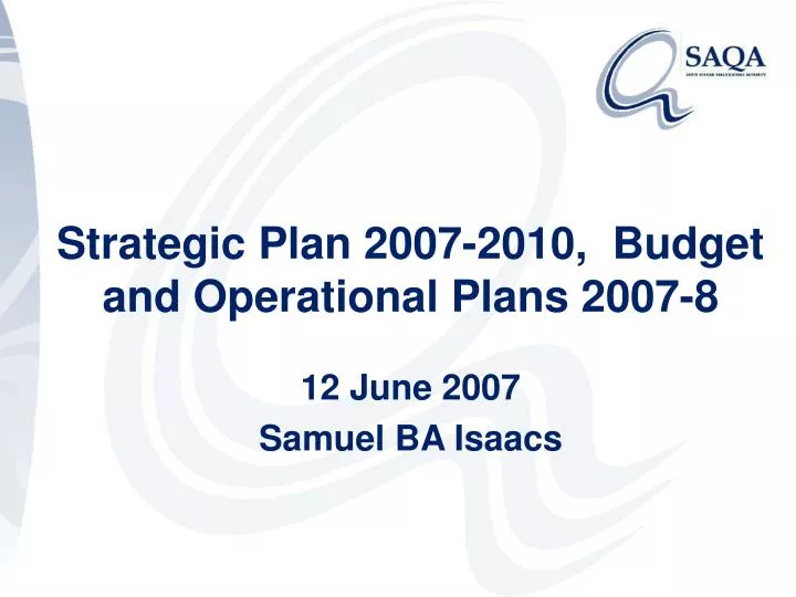 strategic plan 2007 2010 budget and operational plans 2007 8