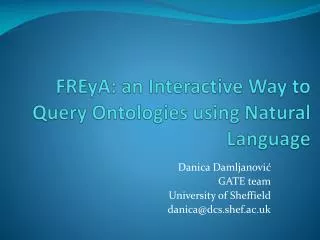 FREyA : an Interactive Way to Query Ontologies using Natural Language