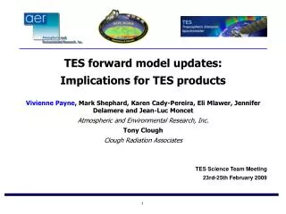 TES forward model updates: Implications for TES products