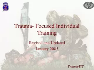 Trauma- Focused Individual Training