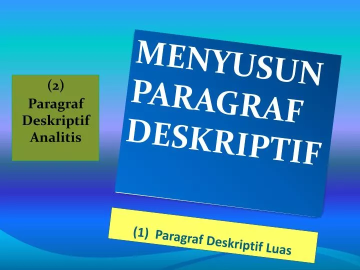 1 paragraf deskriptif luas