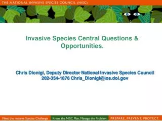 Invasive Species Central Questions &amp; Opportunities.
