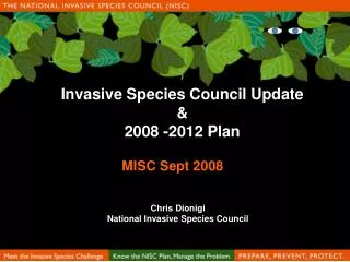 Invasive Species Council Update &amp; 2008 -2012 Plan