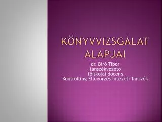 k nyvvizsg lat alapjai