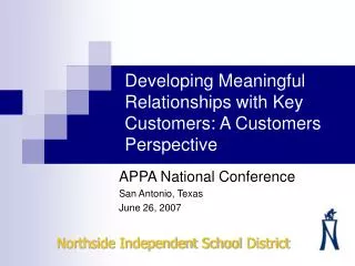 Developing Meaningful Relationships with Key Customers: A Customers Perspective