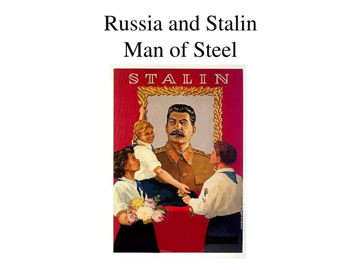 russia and stalin man of steel