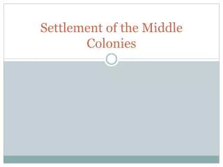 Settlement of the Middle Colonies