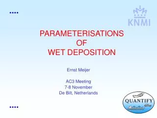 PARAMETERISATIONS OF WET DEPOSITION