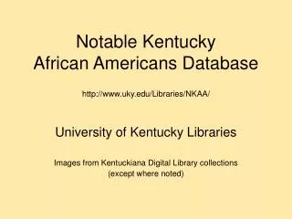 Notable Kentucky African Americans Database uky/Libraries/NKAA/