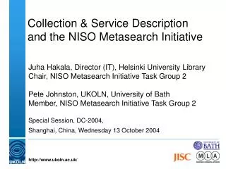 Collection &amp; Service Description and the NISO Metasearch Initiative