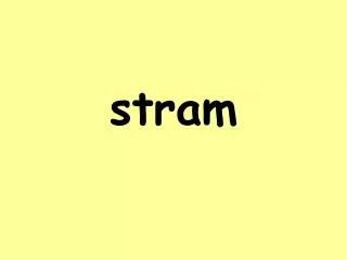 stram