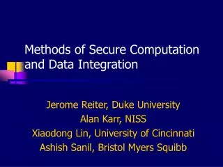 Methods of Secure Computation and Data Integration