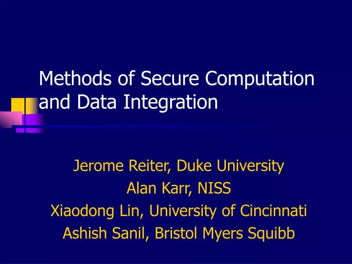 methods of secure computation and data integration