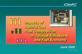 Impacts of Natural Gas Fuel Composition 	on Tailpipe Emissions 		and Fuel Economy