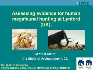 Assessing evidence for human megafaunal hunting at Lynford (UK).