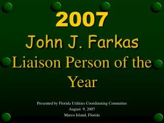 John J. Farkas Liaison Person of the Year