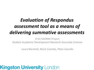 Evaluation of Respondus assessment tool as a means of delivering summative assessments