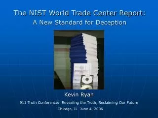 The NIST World Trade Center Report: A New Standard for Deception