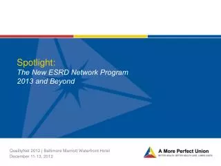 Spotlight: The New ESRD Network Program 2013 and Beyond