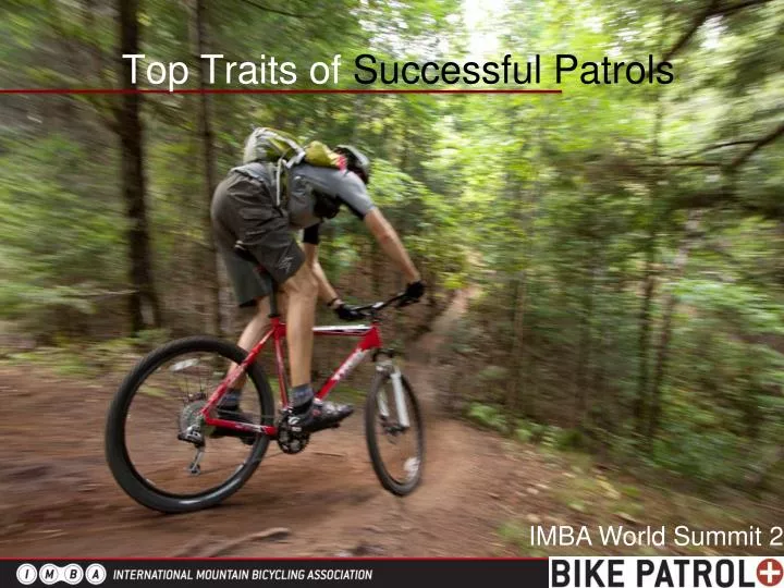 top traits of successful patrols