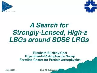 A Search for Strongly-Lensed, High-z LBGs around SDSS LRGs