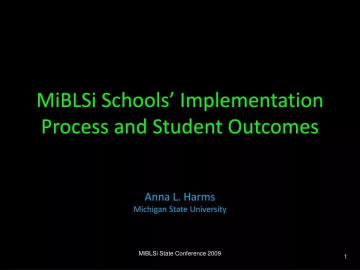 miblsi schools implementation process and student outcomes