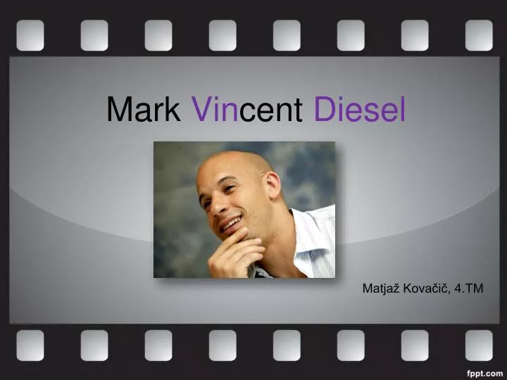 mark vin cent diesel