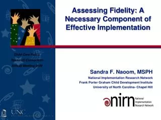 Assessing Fidelity: A Necessary Component of Effective Implementation