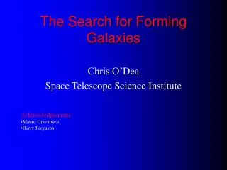 The Search for Forming Galaxies