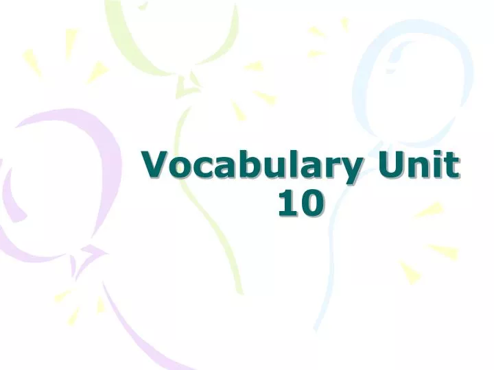 vocabulary unit 10