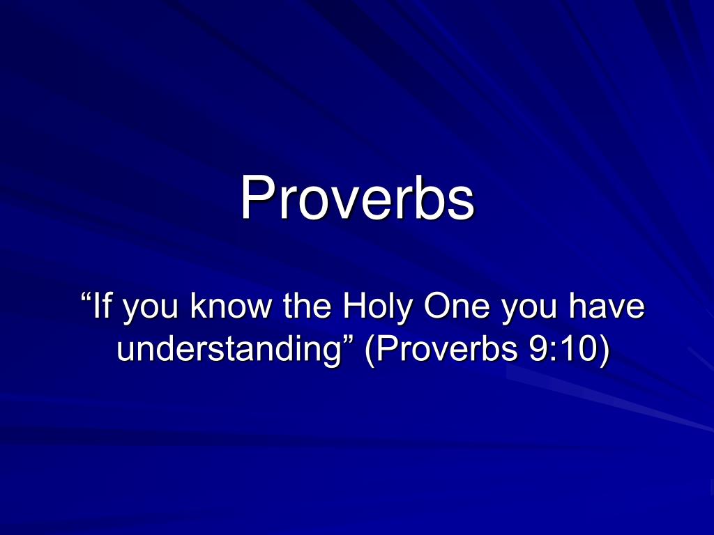 PPT - Proverbs PowerPoint Presentation, free download - ID:4693328