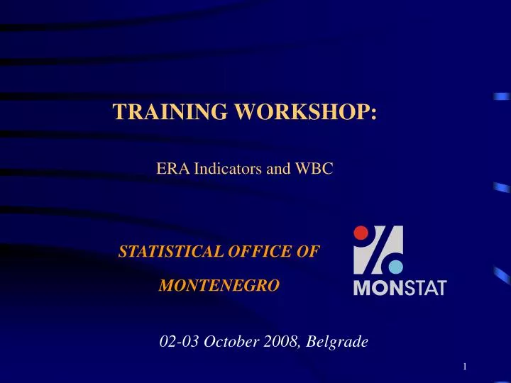 training workshop era indicators and wbc statistical office of montenegro