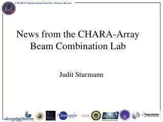 News from the CHARA-Array Beam Combination Lab